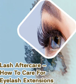 Caring for eyelash extensions